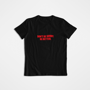 Be Better T-Shirt