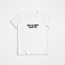 Load image into Gallery viewer, Be Better T-Shirt
