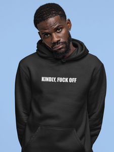 Kindly, Fuck Off Hoodie