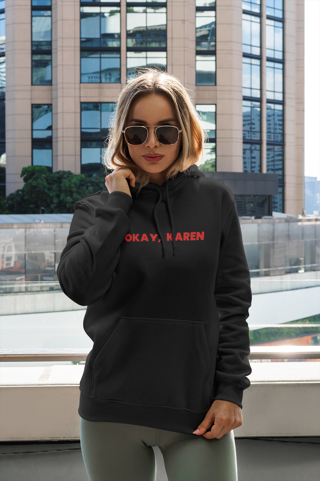 Okay, Karen Hoodie