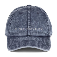 Load image into Gallery viewer, Fuck Fuckity Fuck Hat
