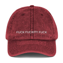 Load image into Gallery viewer, Fuck Fuckity Fuck Hat
