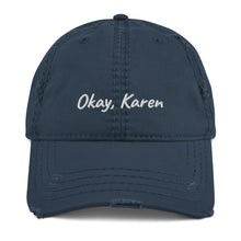 Load image into Gallery viewer, Okay, Karen Hat
