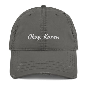 Okay, Karen Hat