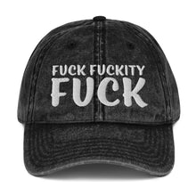 Load image into Gallery viewer, Fuck Fuckity Fuck Hat
